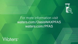 Oasis WAXGCB and GCBWAX for PFAS Analysis  Workflow [upl. by Eninahpets]