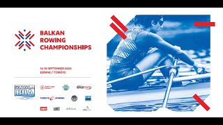 BALKAN ROWING CHAMPIONSHIPS 2024 2nd DAY  Balkan Kürek Şampiyonası 2024 2 Gün  15092024 [upl. by Awram]