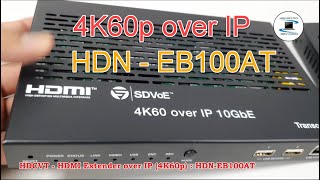 HDCVT  HDMI Extender over IP HDNEB100AT  Overview  part 1 [upl. by Lladnarc]