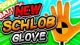 New SCHLOB Glove⚠️ amp HOW TO EASILY GET IT  Slap Battles Roblox [upl. by Clementi226]