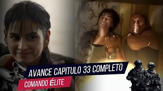 🛑 AVANCE CAPITULO 33 COMANDO ÉLITE LA SERIE 2024  Muerte de alias el paisa 😰 [upl. by Yrek675]