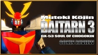 Gokin Review GX53 MUTEKI KOJIN DAITARN 3 Soul of Chogokin Bandai robot figure review [upl. by Nonrev]