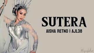 SUTERA  Aisha Retno  AJL38 Lirik [upl. by Hauck850]