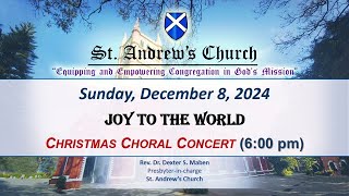 St Andrews Church  LIVE 600 PM Christmas Concert  “Joy to the World” 8 December 2024 [upl. by Dennard]