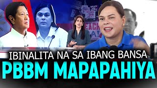 HALA TAGA IBANG BANSA NABALITAAN NA ANG NANGYAYARI KAY VP SARA PBBM MAPAPAHIYA [upl. by Adnwahsor]