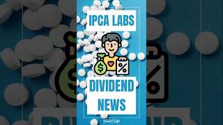 IPCA Labs Dividend News  IPCA Labs Share Latest News  IPCA Labs Share Price stockmarket shorts [upl. by Drida]