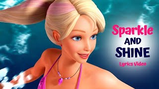 Sparkle and Shine  Song For Merliah From Barbie in a Mermaid Tale  Lyrics Video [upl. by Enirahtak]