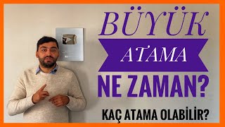 BÃœYÃœK ATAMA NE ZAMAN 20232 ATAMA TAKVÄ°MÄ° KAÃ‡ ATAMA OLACAK KILAVUZ NE ZAMAN [upl. by Eelarak]