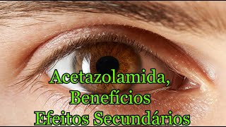 Acetazolamida Benefícios efeitos secundários [upl. by Kenji]