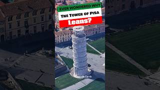 Ever Wonder Why The Leaning Tower of Pisa Leans [upl. by Rubma]