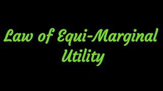 Law of EquiMarginal Utility [upl. by Addie]