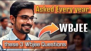 Top 3 Most Important Physics Questions for WBJEE 2025 [upl. by Arias793]