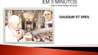 O Concílio Vaticano II em 3 minutos  Gaudium et Spes [upl. by Carberry]