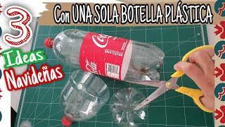 3 Ideas Navideñas con UNA SOLA BOTELLA PLÁSTICA de Refresco ♻️ Ideas para Regalar o Vender 2023 [upl. by Buckler911]