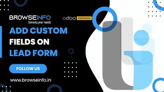 Add CustomCustomized Fields to LeadPipelineCRM  Odoo Apps [upl. by Eihtak]