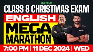 Class 8 Christmas Exam  English  Mega Marathon  Xylem Class 8 [upl. by Alim51]