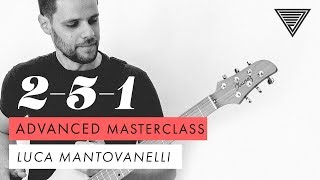 Luca Mantovanellis 251 Masterclass Advanced  JTCGuitarcom [upl. by Shawna]