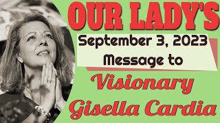 Our Ladys Message to Gisella Cardia for September 3 2023 [upl. by Anomis]