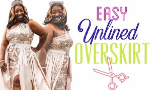 Easy Overskirt Tutorial  2022 [upl. by Nonnac]