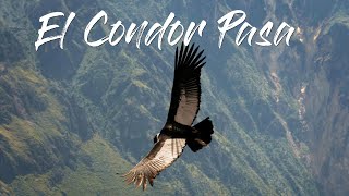 El Condor Pasa [upl. by Sevein]