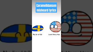 Caramelldansen Misheard Lyrics Country Balls countryballs caramelldansen misheardlyrics [upl. by Sonitnatsok]