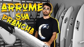 Como Consertar sua Prancha de Surf  Surf Dicas [upl. by Worsham]