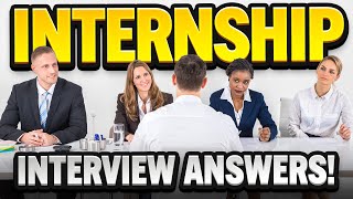 INTERNSHIP Interview Questions amp ANSWERS How to PREPARE for an INTERNSHIP INTERVIEW [upl. by Alvinia432]