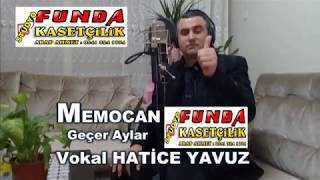 MEMOCAN Geçer Aylar FUNDA KASETCİLİK 2018 [upl. by Nyliac]