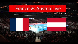 🔴France Vs Austria Live  European Mens Handball Championship 2024 Live  France Autriche en direct [upl. by Eseilanna]