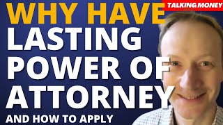 How to apply for Lasting Power of Attorney uk amp why its a good idea [upl. by Jason]