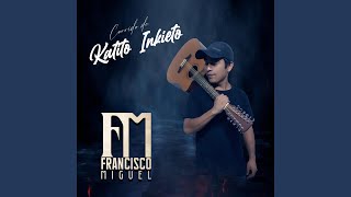 CORRIDO DE KATITO INKIETO [upl. by Abbot]