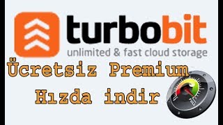 Turbobit Hızlı İndirme  Turbobit Bedava İndirme  2018 [upl. by Gabe]