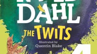 The Twits  By Roald Dahl Part 4 [upl. by Celka382]