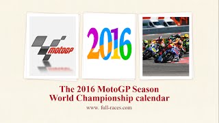 motogp 2016 season calendar full race dates released [upl. by Heidie]