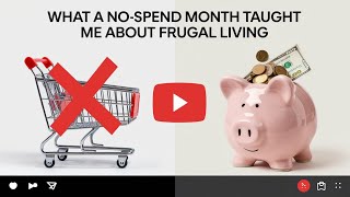 What a No Spend Month Taught Me About Frugal Living [upl. by Okihcim227]