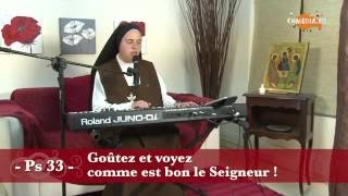 Psaume 33  23 août 2015  Goutez et voyez comme est bon le Seigneur [upl. by Annaehr288]