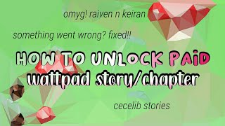 how to unlock paid wattpad storychapter • rpw things [upl. by Carpenter640]