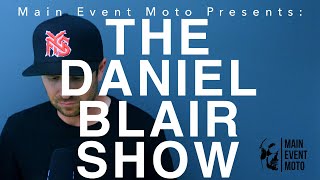 Webb Tomac Forkner Danger  The Daniel Blair Show  Ep 09 [upl. by Farmann]