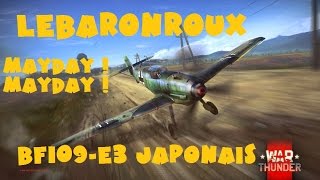 WAR THUNDER N°16  BF109E3 Japonais [upl. by Awe94]