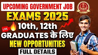 Upcoming Govt Jobs 2025  Upcoming Government Exams 2025  Govt Job Vacancy 2025  SSC Wallah [upl. by Cuda]