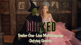 Wicked  Defying Gravity Trailer One Line Multilanguage [upl. by Linoel]