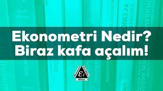 Ekonometri Nedir Biraz Kafa Açalım [upl. by Dyol]