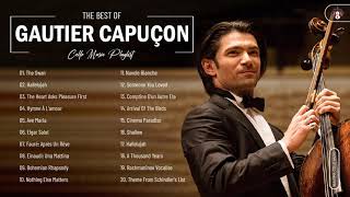 Gautier Capuçon Greatest Hits Collection  Best Song Of Gautier Capuçon  Best Cello Music [upl. by Oinota]