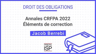 Annales CRFPA 2022  Droit des obligations [upl. by Spark891]