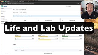 Life and Home Lab Updates [upl. by Esdras]