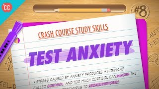 Test Anxiety Crash Course Study Skills 8 [upl. by Lotsyrk171]