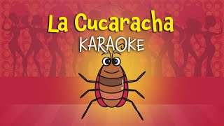 La Cucaracha English Version for Kids  Karaoke with Lyrics [upl. by Yklam11]