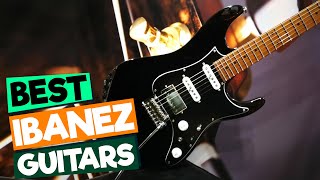 Best Ibanez Guitar  Incredible Best Ibanez Guitars In 2024 [upl. by Aerdnaeel]