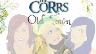 The Corrs  Old Town [upl. by Bornstein]