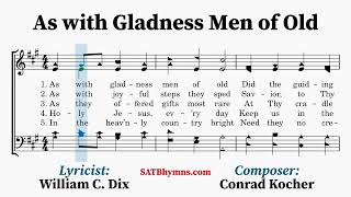 As with Gladness Men of Old  William C Dix Conrad Kocher  A CappellaSATB Hymn [upl. by Brinna]